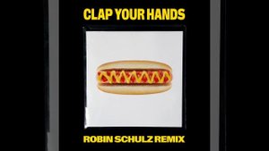 Clap Your Hands (Robin Schulz Remix)