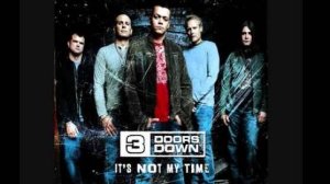 3 Doors Down - It's Not My Time (Official Music Video HD/FullHD)