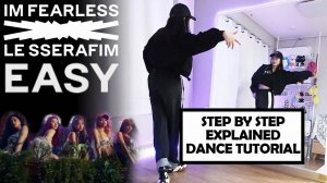 LE SSERAFIM (르세라핌) 'EASY' Dance Tutorial｜ Step by Step EXPLAINED by Kathleen Carm