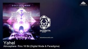 MAHD062 Yahel - Atmosphere  Rmx 16 Bit (Digital Mode & Paradigma) [Psy Trance]