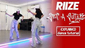 RIIZE 라이즈 'Get A Guitar' Dance Tutorial｜ Step by Step EXPLAINED by Kathleen Carm