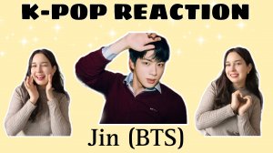 Реакция на k-pop | Jin (BTS) 'I'll be there'