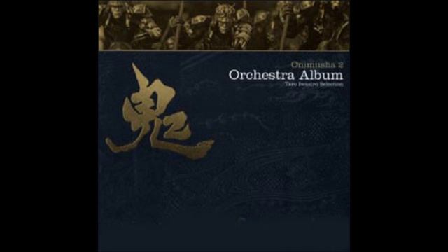 Onimusha 2 Orchestra Album - Chapter VIII Truth of Vice ~Genma's Theme~ смотреть онлайн
