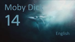 Учим Английский MOBY DICK Урок 14. Рассказ на английском с переводом и объяснениями