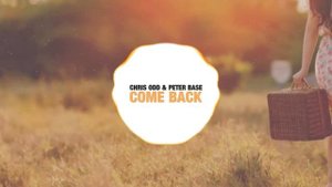 Chris Odd & Peter Base Feat. Ivanildo Kembel - Come Back [Official MV]