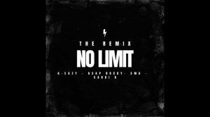G-Eazy - No Limit REMIX ft. A$AP Rocky, Cardi B, 3mg (Official Audio)