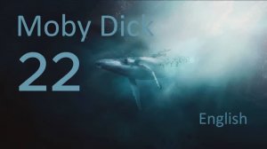 Учим Английский MOBY DICK Урок 22. Рассказ на английском с переводом и объяснениями