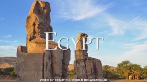 Egypt 4K Video - Relaxation Film with Beautiful Scenery of Ancient Culture and Relaxing Music