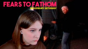 FEARS TO FATHOM - WOODBURY GETAWAY: #3 ФИНАЛ