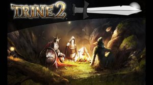 Эндшпиль. Trine 2.