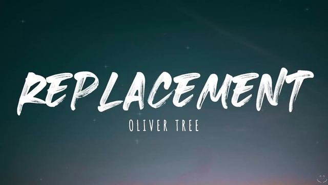 Oliver Tree - Replacement (Lyrics) 1 Hour смотреть онлайн