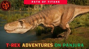 Path of Titans T-rex adventures Panjura