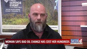 Woman says bad oil change has cost her hundreds