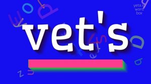 VET'S - HOW TO PRONOUNCE IT? #vet's