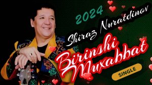 Shiraz Nuratdinov | Birinshi Muxabbat 2024