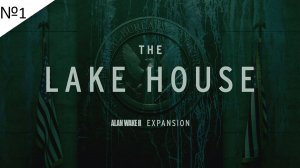 Alan Wake 2 The Lake House прохождение №1