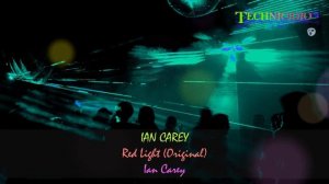 IAN CAREY ♠ Red Light (Original) ♣ Ian Carey