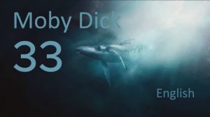 Учим Английский MOBY DICK Урок 33. Рассказ на английском с переводом и объяснениями