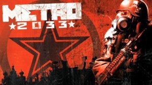 Metro 2033 - One Step to the Horizon (HQ)