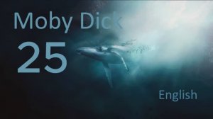 Учим Английский MOBY DICK Урок 25. Рассказ на английском с переводом и объяснениями