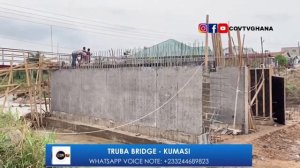 Goodnews! Truba-Quarry Oldest Bridge Construction Project in Kumasi.