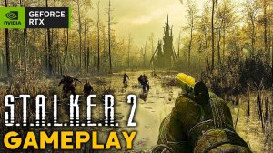 STALKER 2 - Геймплей - 25 Минут - 4K