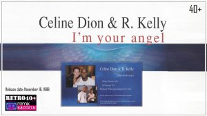 Celine Dion & R. Kelly - I’m Your Angel (1998)