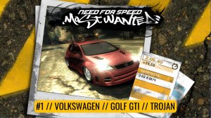 #1 VOLKSWAGEN GOLF GTI // TROJAN // NEED FOR SPEED: MOST WANTED