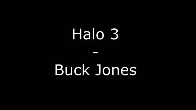 Halo 3 - Buck Jones смотреть онлайн