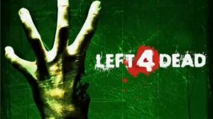 Left 4 Dead Soundtrack- 'No Mercy'