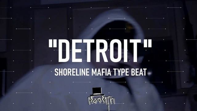 Detroit Type Beat x Shoreline Mafia Type Beat - "DETROIT" смотреть онлайн