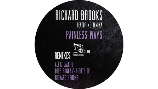 Richard Brooks feat. Tamika Boyce "Painless Ways" (Rightside & Deep Roger Remix) смотреть онлайн