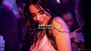 Камила Кабельо при участии Эда Ширана — Bam Bam / Camila Cabello ft. Ed Sheeran — Bam Bam