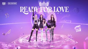 BLACKPINK & PUBG MOBILE — Ready For Love