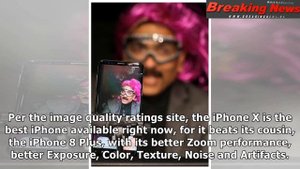 Galaxy S9+ Vs. iPhone X Camera: Comparing DxOMark Ratings Of Samsung, Apple Flagships