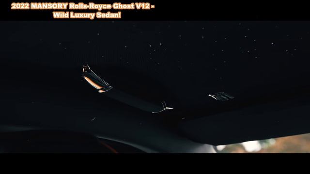 2022 MANSORY Rolls Royce Ghost V12 смотреть онлайн