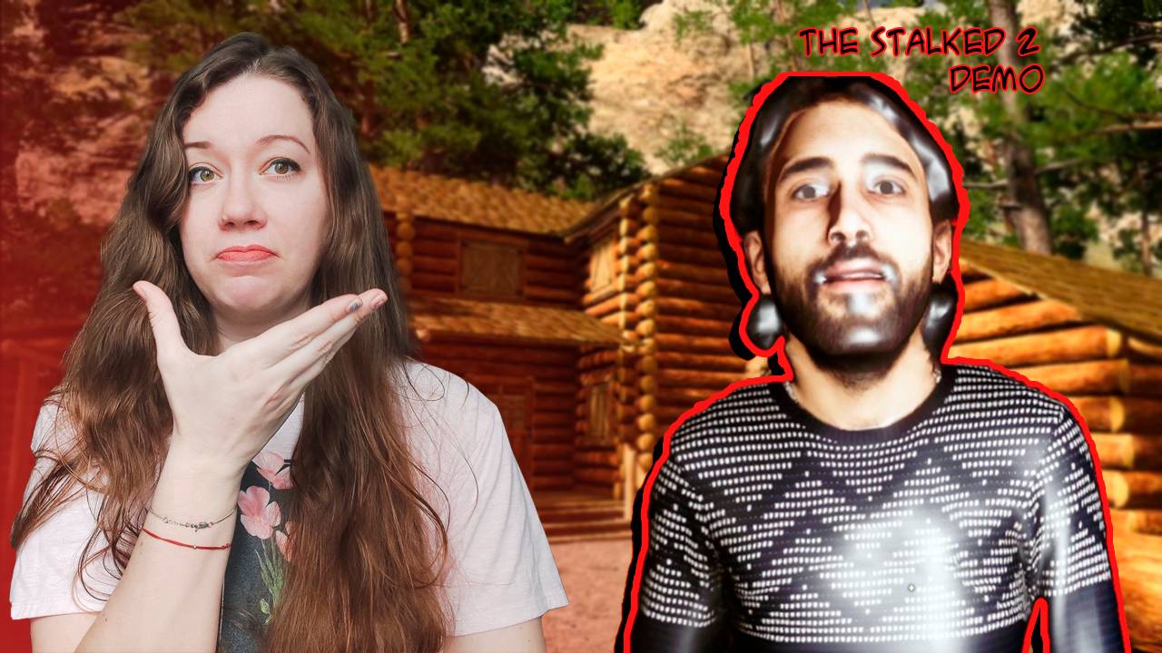 Что за дичь тут происходит? || The Stalked 2 Demo