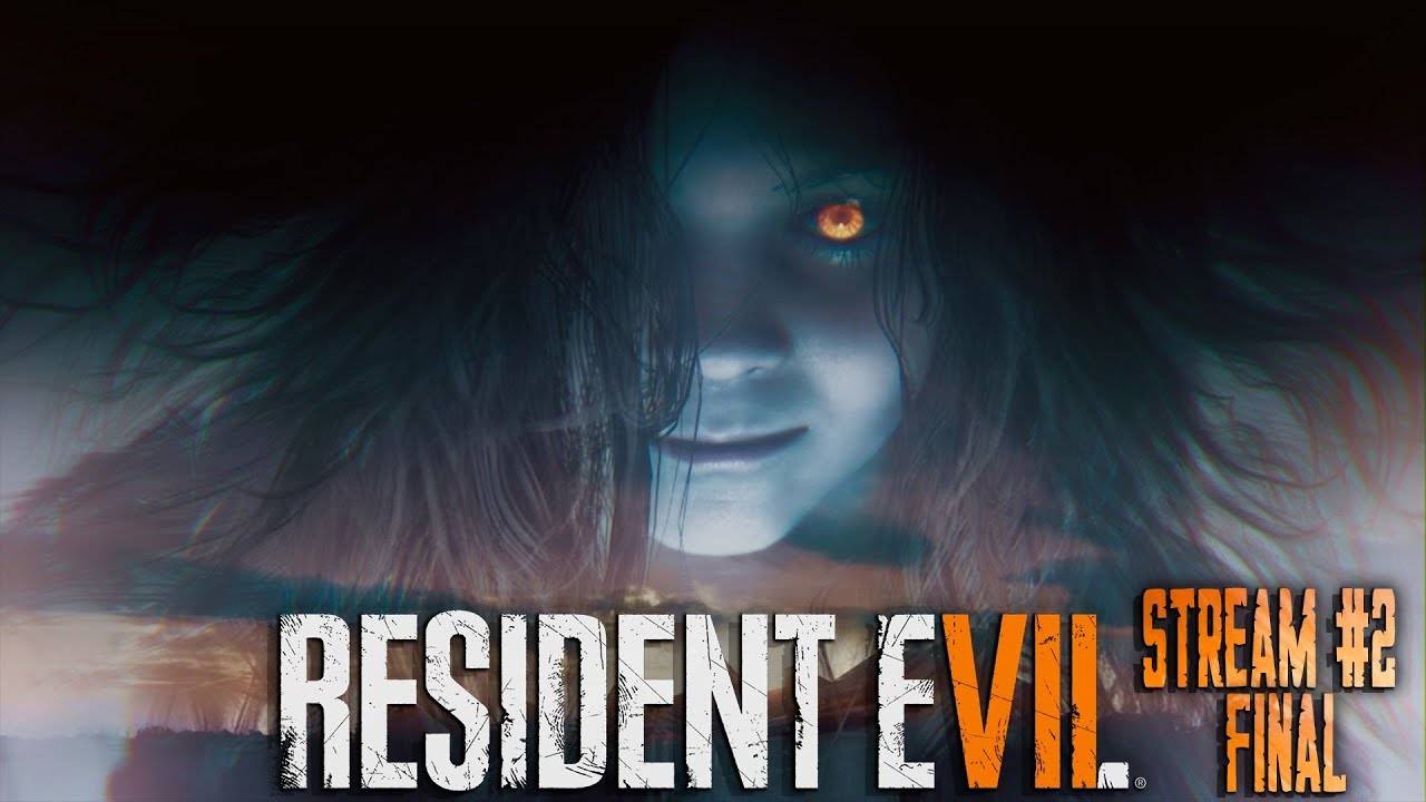 Борьба с Эвелиной (Часть№1)┃Resident Evil 7: Biohazard +DLC #2 Final [Стрим от 26.10.2024]