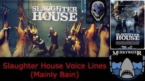 Payday 2 - Slaughter House Voice Lines (job b dinner)