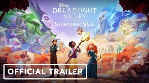 Disney Dreamlight Valley The Storybook Vale  Трейлер 2024