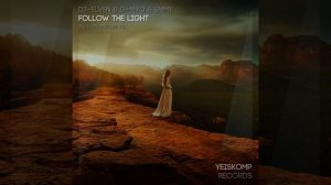 Dj-Elven & D-Myo ft. Emmy-Follow The Light (Original Mix)