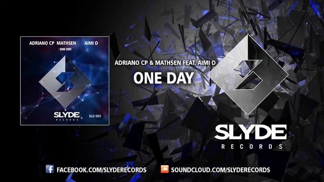 Adriano CP & Mathsen Feat. Aimi D - One Day [OUT NOW] смотреть онлайн