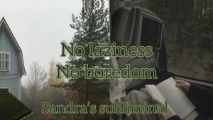 🍂От скуки и лени, продуктивность🍂 мощный саблиминал