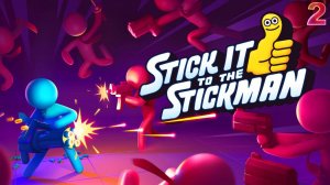 stick it to  the sticman 2