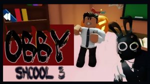 ROBLOX | ПОБЕГ ИЗ ШКОЛЫ 3