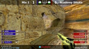 Шоу-Матч по CS 1.6 [Academy SHoXa -vs- Mix 1] @kn1feTV