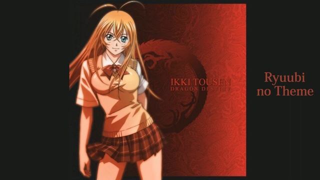 Ikkitousen: Dragon Destiny - Ryuubi no Theme