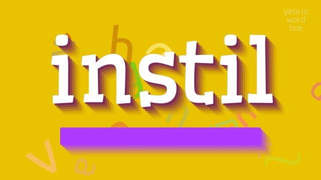 INSTIL - HOW TO SAY INSTIL? #instil смотреть онлайн