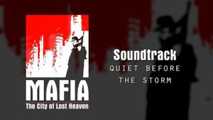 Mafia: The City of Lost Heaven - Quiet Before the Storm (Soundtrack)