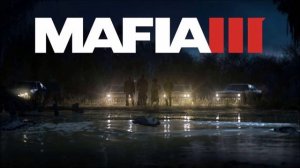 Mafia III Soundtrack-Bottom of the River by Delt